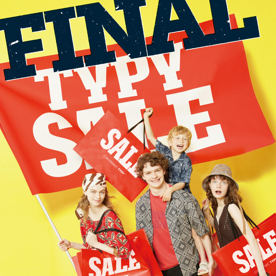 【FINALSALE開催！！】